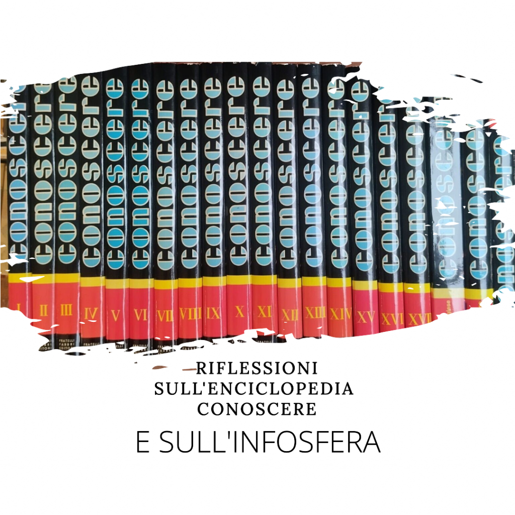 Riflessioni sull’Enciclopedia "Conoscere" e l’Infosfera Moderna