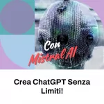 Mistral AI: crea GRATIS ChatGPT SENZA LIMITI (Tutorial)