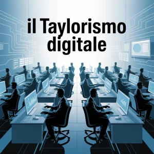 Taylorismo Digitale