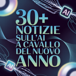30+ Notizie sull'AI a Cavallo del Nuovo Anno