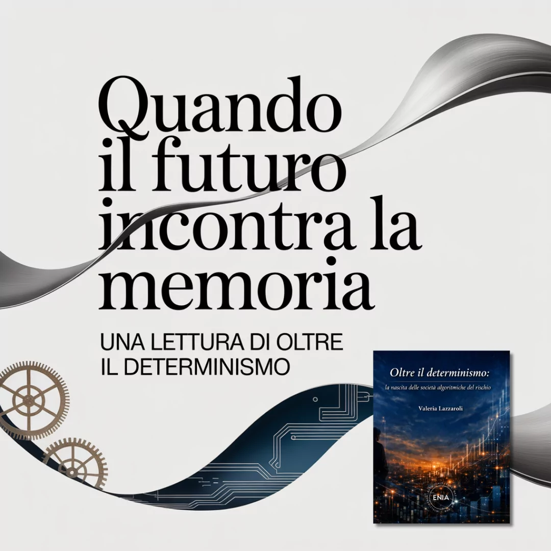 Quando il Futuro Incontra la Memoria: Una Lettura di Oltre il Determinismo